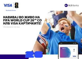 НЛБ Банка и Visa ве носат на најпрестижниот светски фудбалски настан „Навивај во живо на FIFA World Cup 26™“, овозможено од Visa