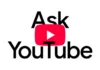 YouTube ја воведува „Ask YouTube” функцијата која донесува нов разговорен начин на пребарување кој наместо листа видеа нуди структуриран и интерактивен одговор