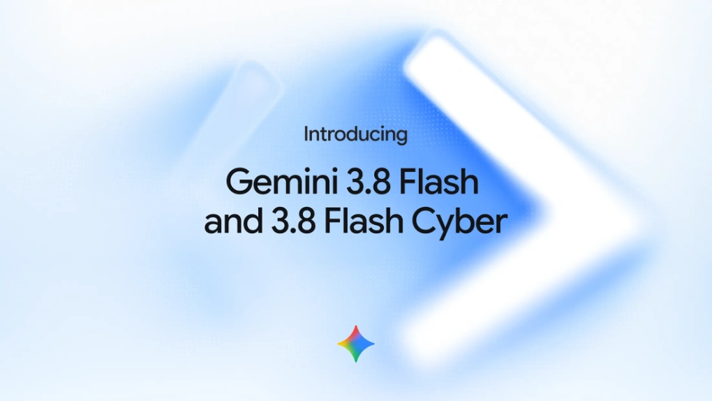 Google ги претстави Gemini 3.8 Flash и Gemini 3.8 Flash Cyber јазичните модели