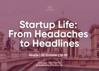 Настан на Global Macedonians на тема Startup Life: From Headaches to Headlines